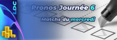 Pronostics 6eme journée Ligue des chammions matchs du mercredi